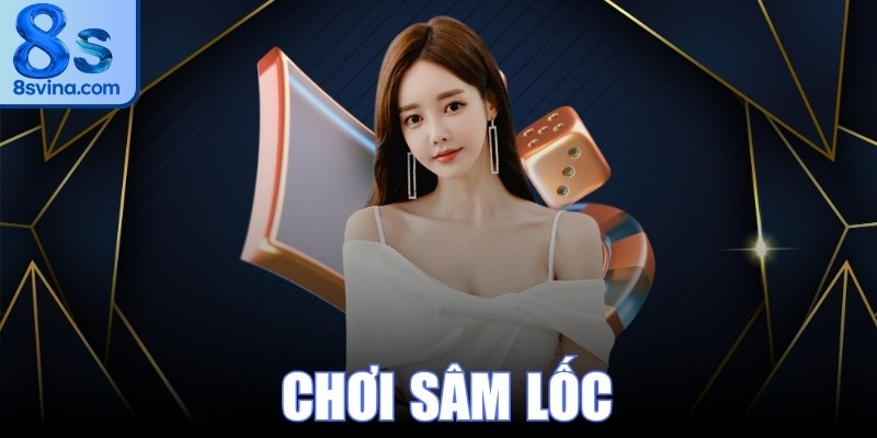 Chơi Sâm Lốc