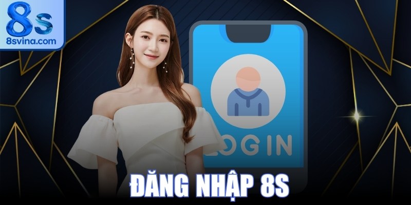 Đăng Nhập 8S